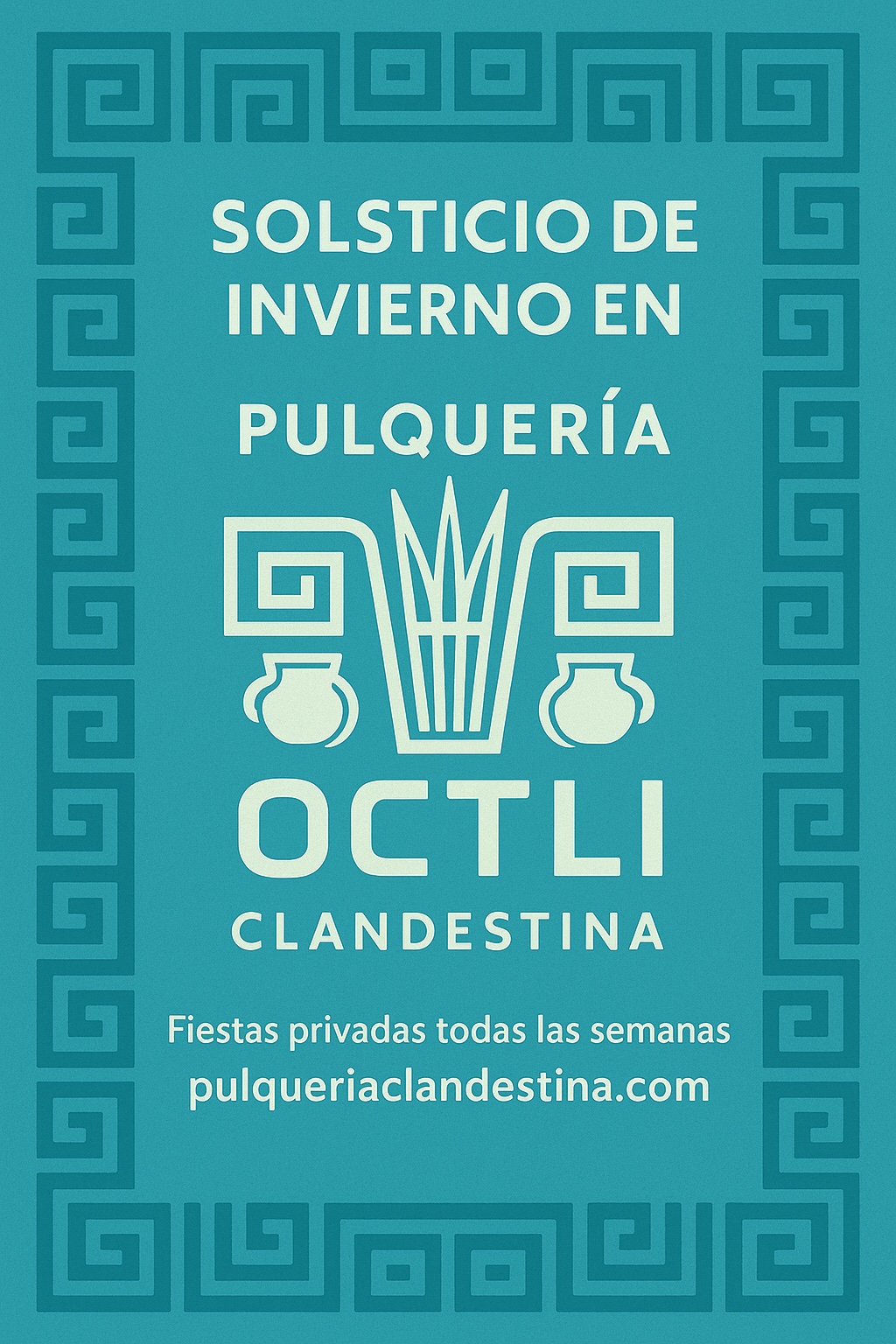 Flyer de OCTLI, pulquería clandestina en CDMX con pulque artesanal y curados de temporada